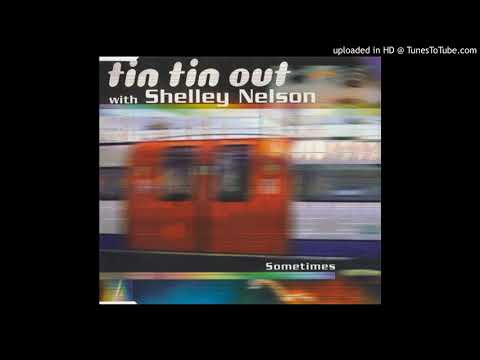 SOMETIMES (CAMISRA REMIX) / TIN TIN OUT feat. SHELLEY NELSON