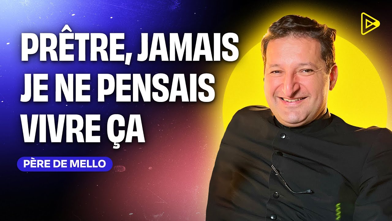 QUAND TOUT EXPLOSE - UN PRÊTRE EN BURN OUT avec le Père de Mello