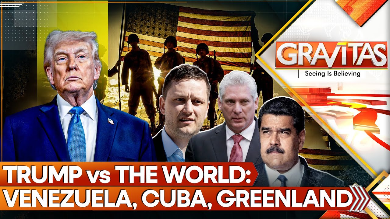 LIVE: Trump Threatens World, Obey Me or Else | After Venezuela, Cuba, Greenland Warned | Gravitas