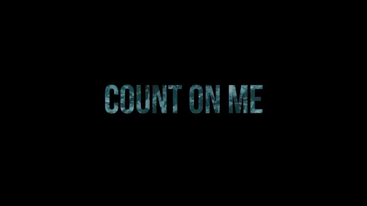 NEEDTOBREATHE - COUNT ON ME Lyric Video
