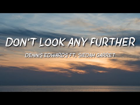 Dennis Edwards ft. Siedah Garrett - Don't Look Any Further (Audio)