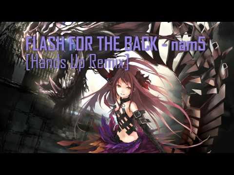 FLASH FOR THE BACK [Hands Up Remix] - Nam5.