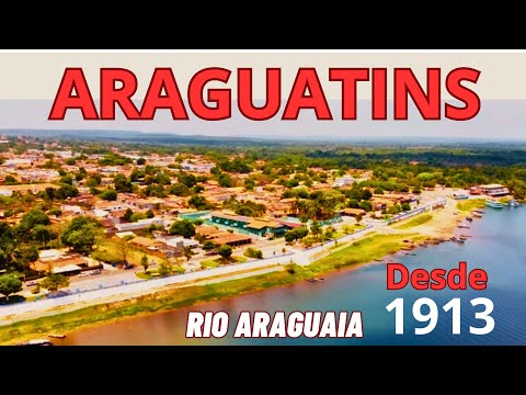 CONHEÇA a CIDADE de ARAGUATINS as margens do RIO ARAGUAIA.