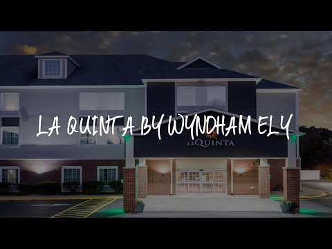 La Quinta by Wyndham Ely Review - Ely , United States of America