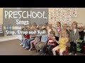 Preschool Songs Stop Drop And Roll