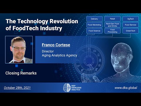 The Technology Revolution of FoodTech Industry- Closing Remarks