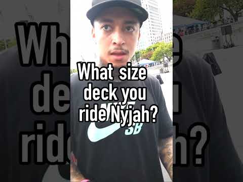 What size deck does Nyjah Huston use? #shorts