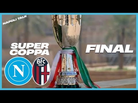 Napoli - Bologna | Supercoppa Final Review