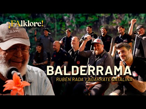 Balderrama - Rubén Rada and Agarrate Catalina | FAlklore! Sessions