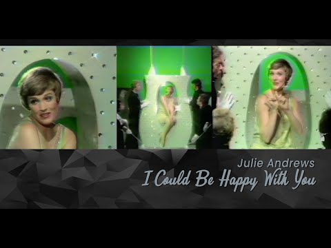 I Could Be Happy With You (1972) - Julie Andrews