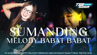 Download lagu DJ SUMANDING PARTY VELOCITY KENDANG MELODY BABAT BABAT VIRAL TIKTOK 2026 mp3 Download lagu DJ SUMANDING PARTY VELOCITY KENDANG MELODY BABAT BABAT VIRAL TIKTOK 2026 mp3