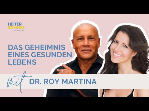 Das Geheimnis eines gesunden Lebens ⊹ Dr. Roy Martina [EN]