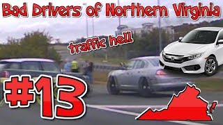 Bad Drivers of Northern Virginia #13 | Traffic Hell