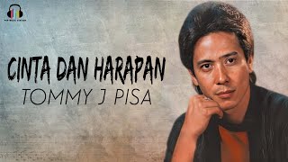 Download lagu Tommy J Pisa - Cinta Dan Harapan mp3
