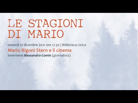 , title : 'Mario Rigoni Stern e il cinema | Le stagioni di Mario 17/12/2021'