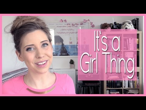 It's a Girl Thing
