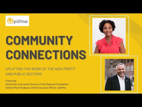 Community Connections Episode 18: Kevin Dow, Executive Director of the Regional Foundation