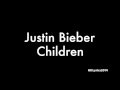 Justin Bieber - Children (Lyrics)