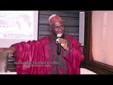 HAJJ LECTURES 1_ALKHAUSAR SEMINAR 2022_By Sheikh Abdullahi Ahmad Karshi.