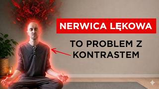 NERWICA I SZOKUJĄCE ODKRYCIE: chorujesz przez "kontrast" | Odc. 55