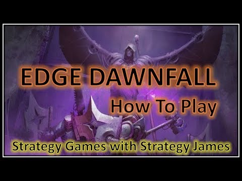 Edge Dawnfall - How To Play with Strategy James