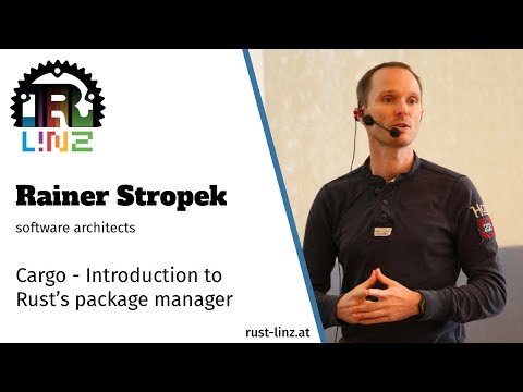 Rust Linz, August 2020 - Rainer Stropek - Intro to Cargo