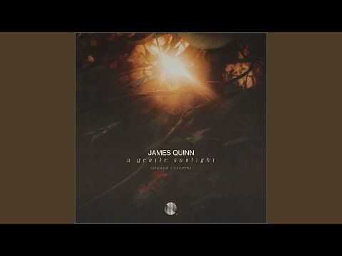 A Gentle Sunlight (Slowed + Reverb)