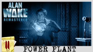 Alan Wake Remastered Walkthrough Gameplay No Commentary Part 11 Power Plant