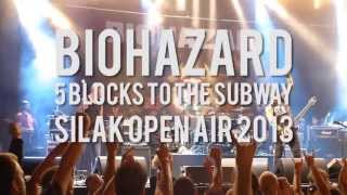 Biohazard  5 blocks To The Subway 2013