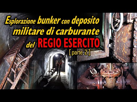 ESPLORAZIONE BUNKER DEL DEPOSITO MILITARE CARBURANTI DEGLI ANNI '40 (seconda parte)