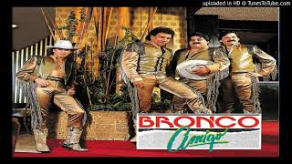 Se Va, Se Va - Bronco