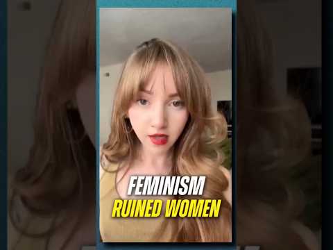 Feminism LIED to Women & They Got DESTROYED