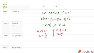 The relation R defined on the set `N N` of natural numbers by xRy `iff 2x^(2) -3xy +y^(2)` =0 is