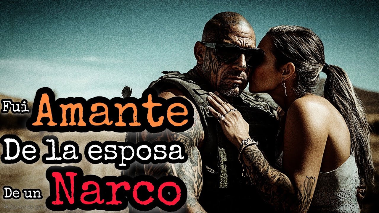 FUI AMANTE DE LA MUJER DE UN NARCO, UN MOMENTO DE PLACER, CASI ME CUESTA LA VIDA