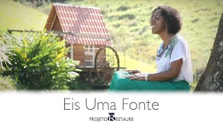 Eis uma Fonte - Telma Valentim