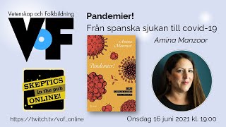 Aminan Manzoor: Skeptics in the Pub – Online: Pandemier! Från spanska sjukan till covid-19