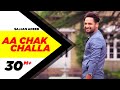 Aa Chak Challa Full Video Sajjan Adeeb Jay K Latest Punjabi Song 2017 Speed Records
