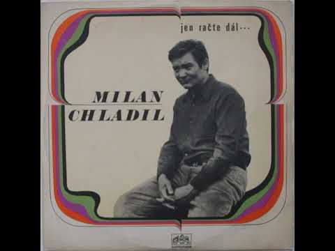 Milan Chladil koupím si miloun