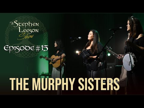 The Murphy Sisters @ The Stephen Leeson Show