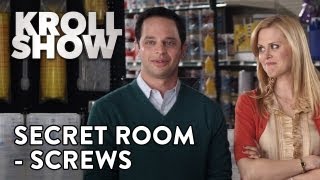 Kroll Show: Secret Room - Screws