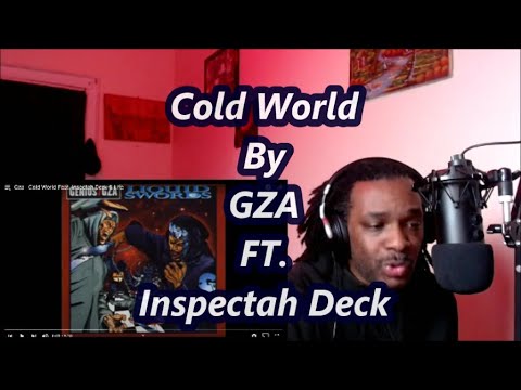 Gza - Cold World Ft.  Inspectah Deck | MY REACTION |