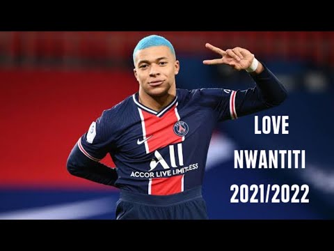 KYLIAN MBAPPE  • CKay - LOVE NWANTITI / SKILL AND GOALS 2021/2022 / HD