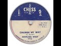 Howlin Wolf: Change My Way (1958) From My Grandmothers Collection!