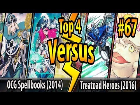 OCG Spellbooks (2014) vs. Treatoad Heroes (2016) - Top 4 - Cross-Banlist Cup 2017 - Match #67