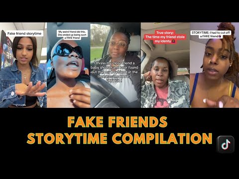 FAKE FRIENDS STORYTIME COMPILATION #compilation #tiktokcompilation #fakefriends #storytime
