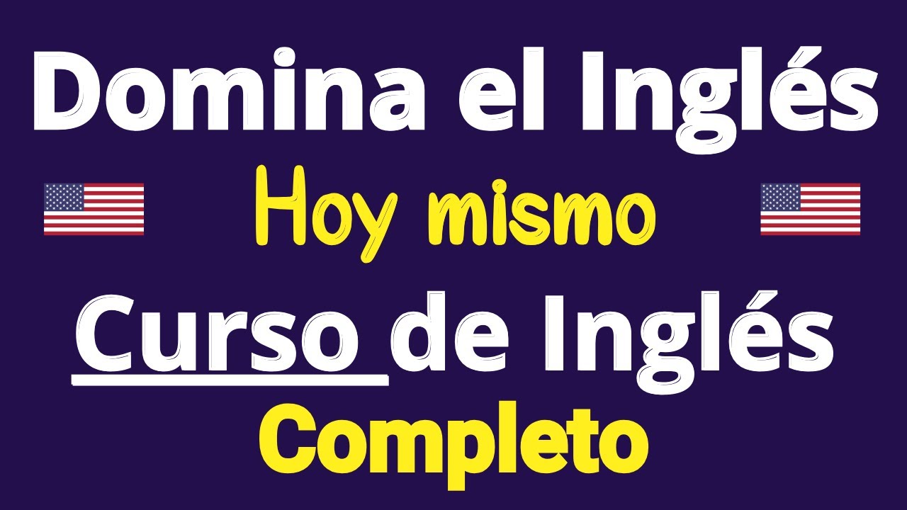 Cómo hablar inglés MUY RÁPIDO || Curso de inglés completo y grátis || Inglés desde cero