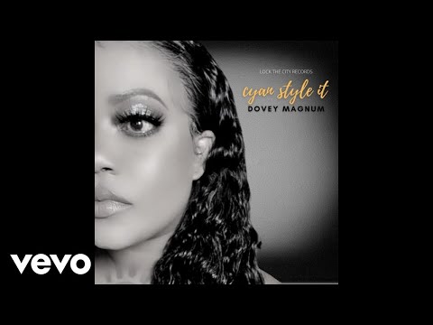 Dovey Magnum - Cyan Style It (Official Audio)
