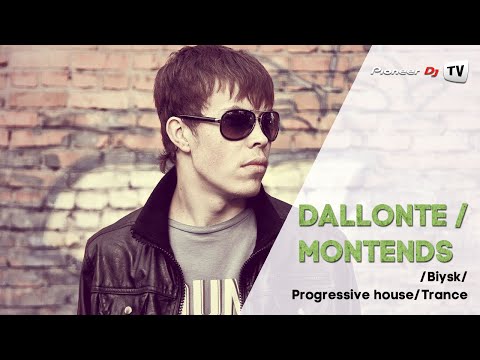 Dallonte/Montends /Biysk/ (Progressive house/Trance) ► Guest Mix @ Pioneer DJ TV