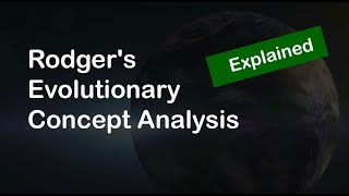 Rodger's Evolutionary Concept Analysis