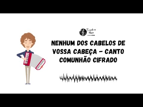 Nenhum Dos Cabelos De Vossa Cabeça - Cantos do…